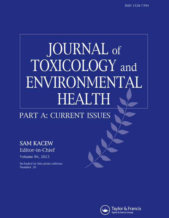 Cover image of Journal of Toxicology and Environmental Health, Part A: Current Issues
